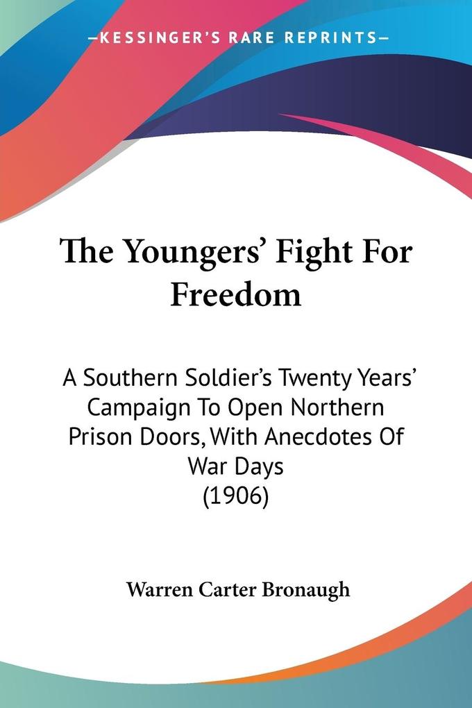 The Youngers‘ Fight For Freedom