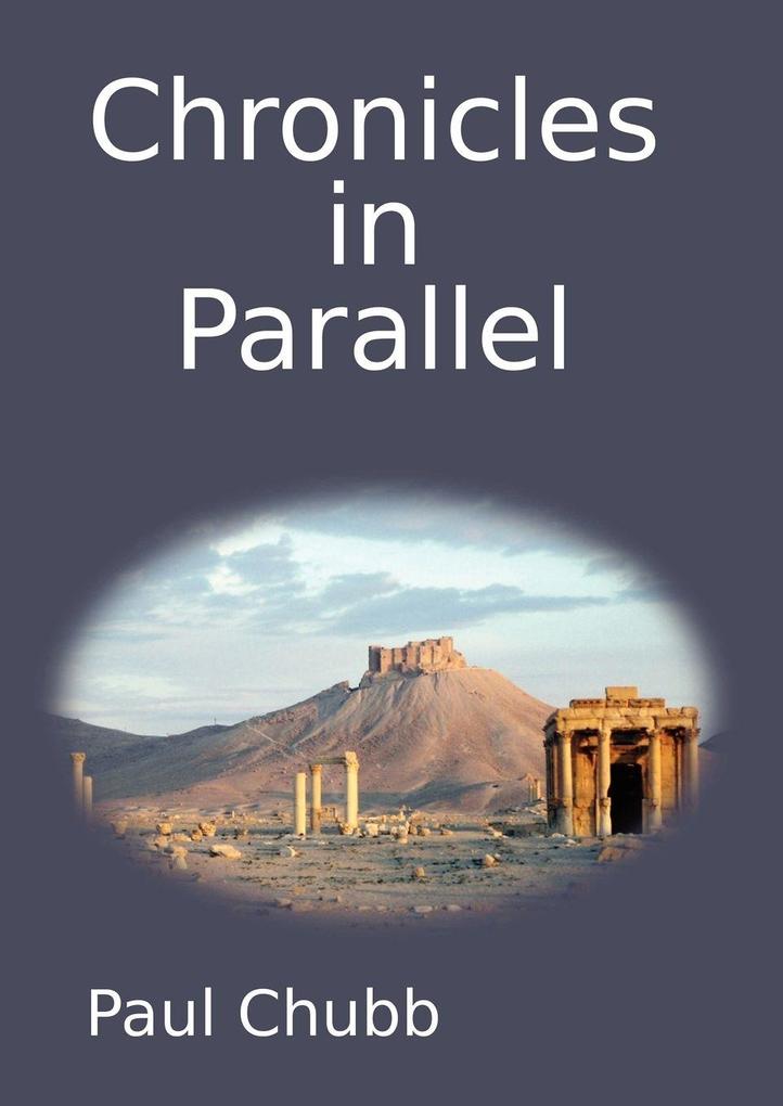 Chronicles in Parallel