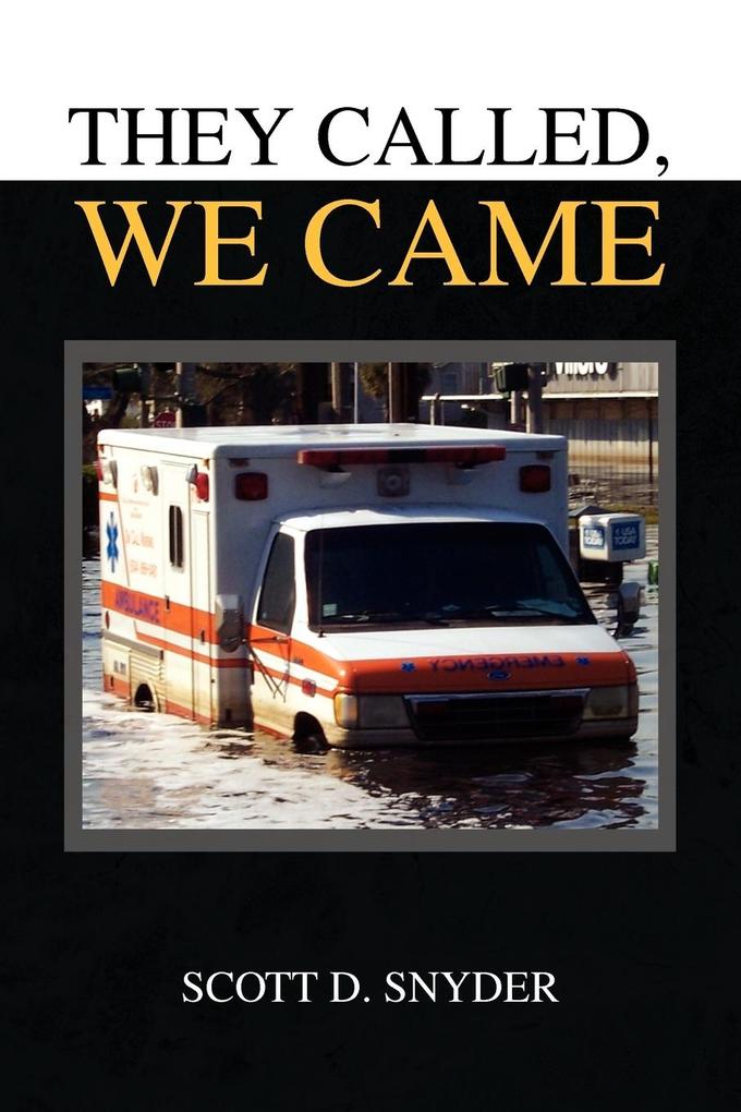 They Called We Came