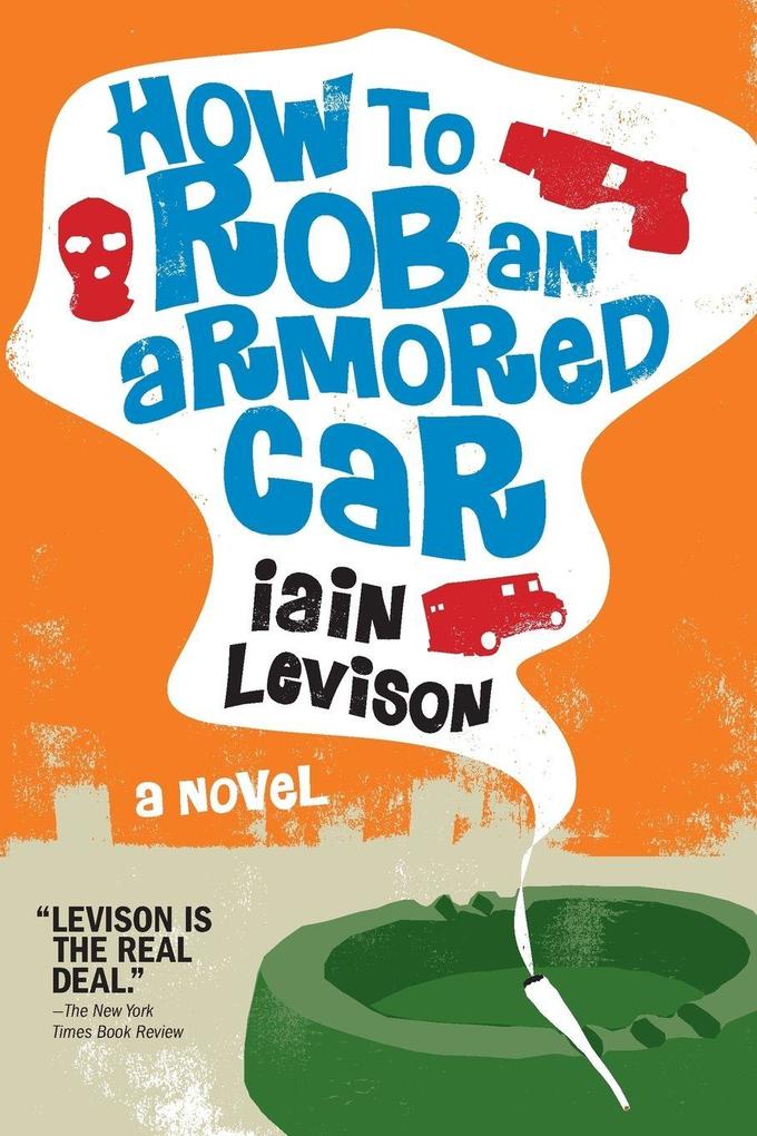 How to Rob an Armored Car