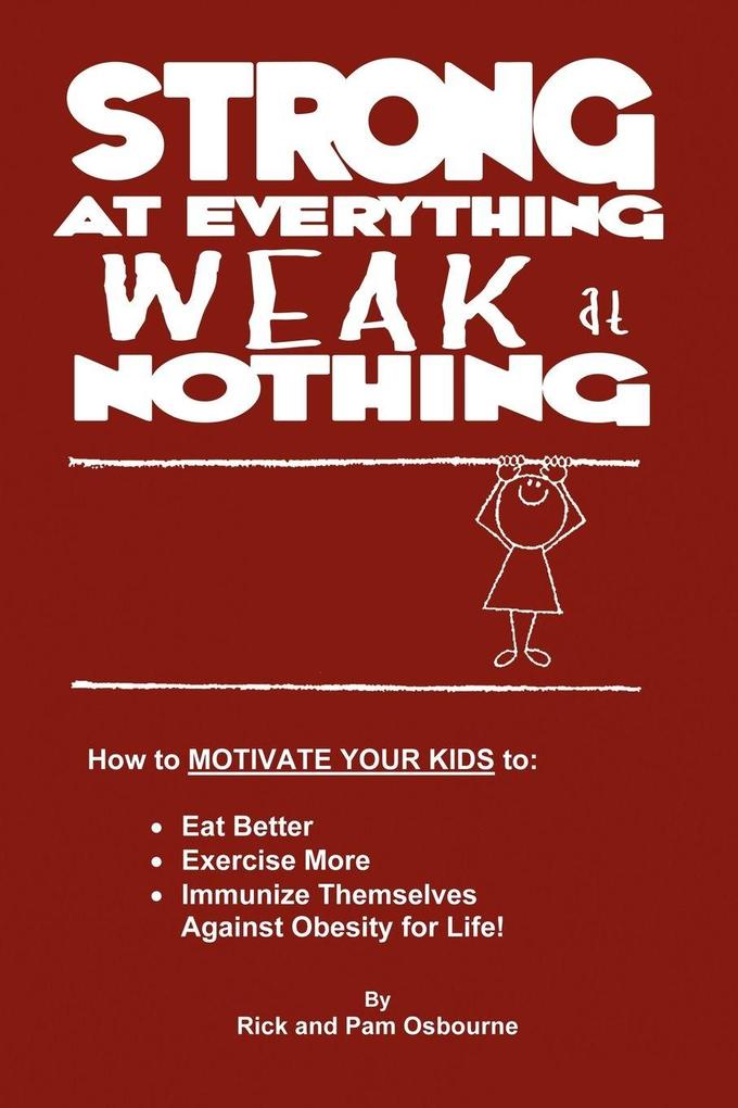 Strong at Everything Weak at Nothing