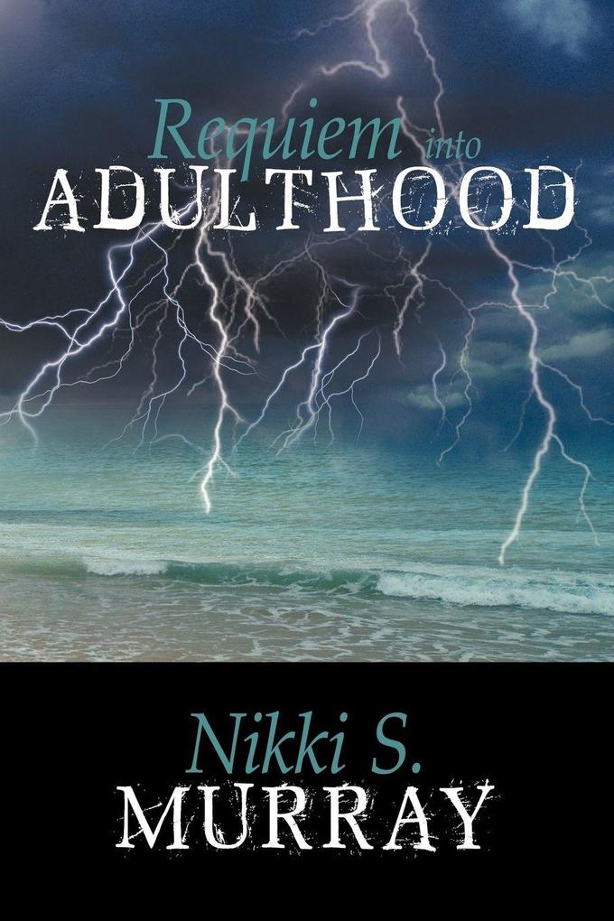 Requiem into Adulthood