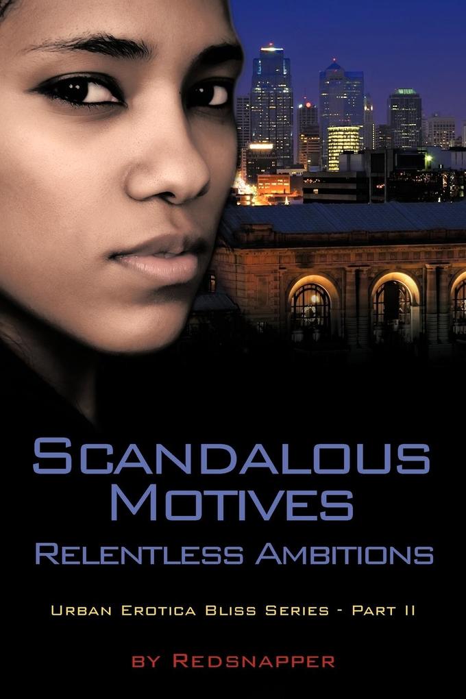 Scandalous Motives - Relentless Ambitions