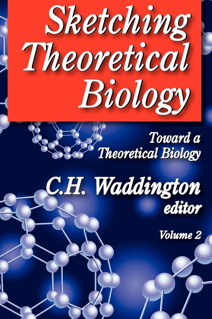 Sketching Theoretical Biology