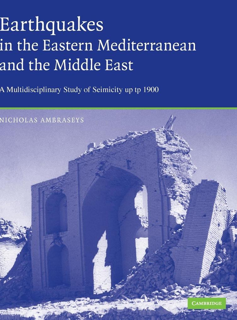 Earthquakes in the Mediterranean and Middle East - Nicholas Ambraseys