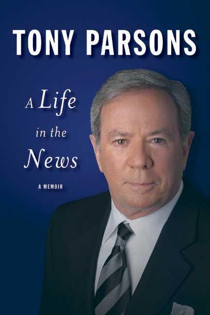 A Life in the News - Tony Parsons