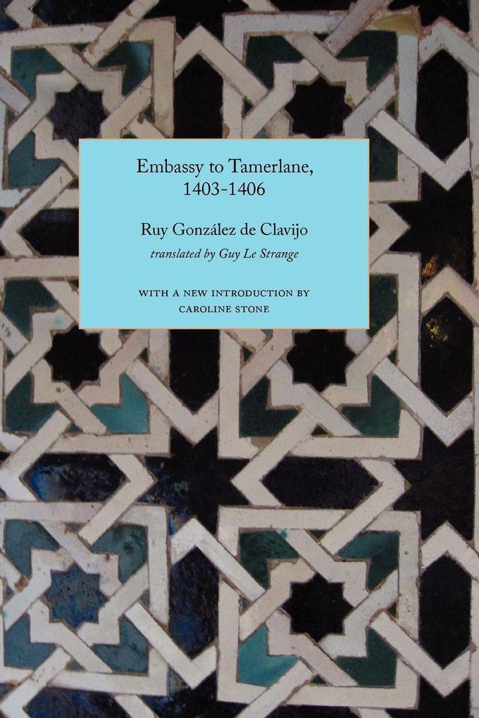 Embassy to Tamerlane 1403-1406
