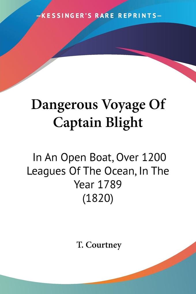 Dangerous Voyage Of Captain Blight