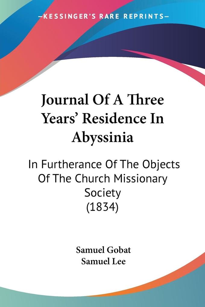 Journal Of A Three Years' Residence In Abyssinia - Samuel Gobat