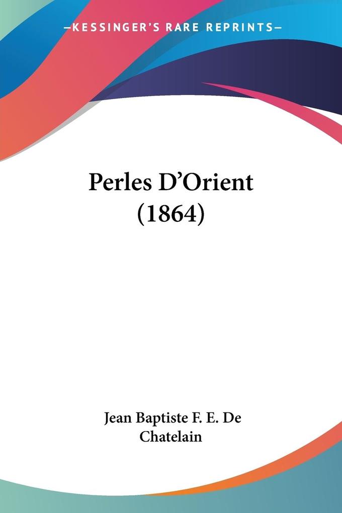 Perles D‘Orient (1864)
