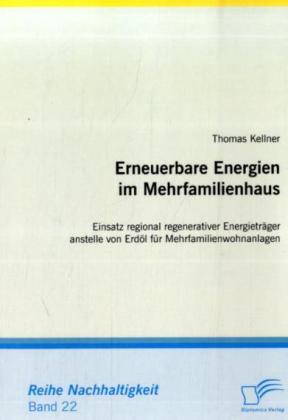 Erneuerbare Energien im Mehrfamilienhaus - Thomas Kellner