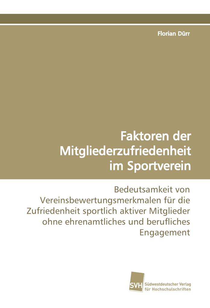 Faktoren der Mitgliederzufriedenheit im Sportverein