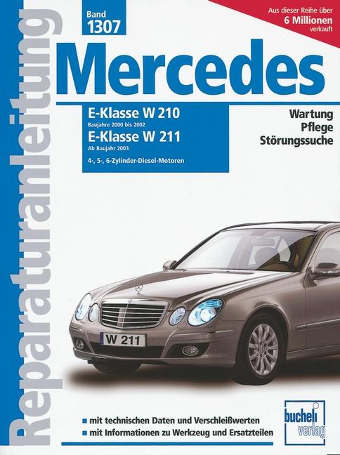 Bucheli Verlags Ag Mercedes E-Klasse Diesel Vier- Fünf- Und Sechszylinder