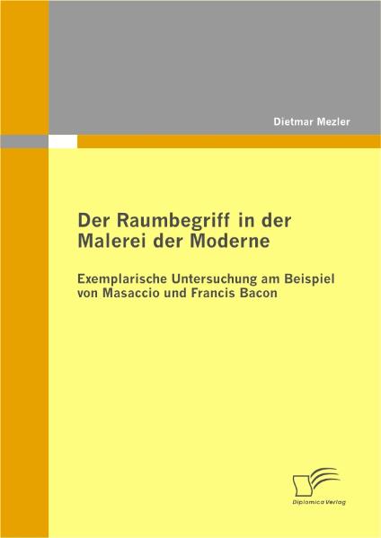 Der Raumbegriff in der Malerei der Moderne