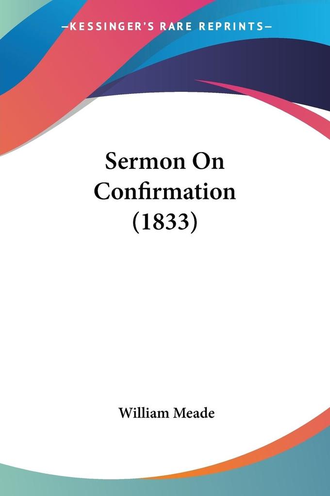 Sermon On Confirmation (1833)