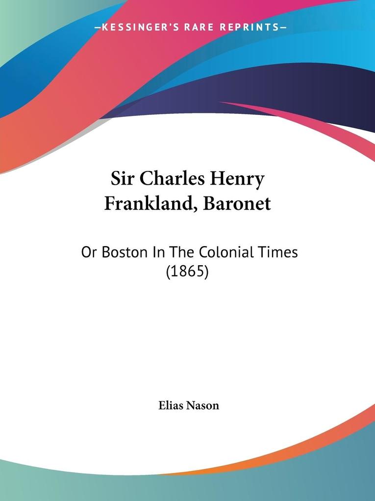 Sir Charles Henry Frankland Baronet