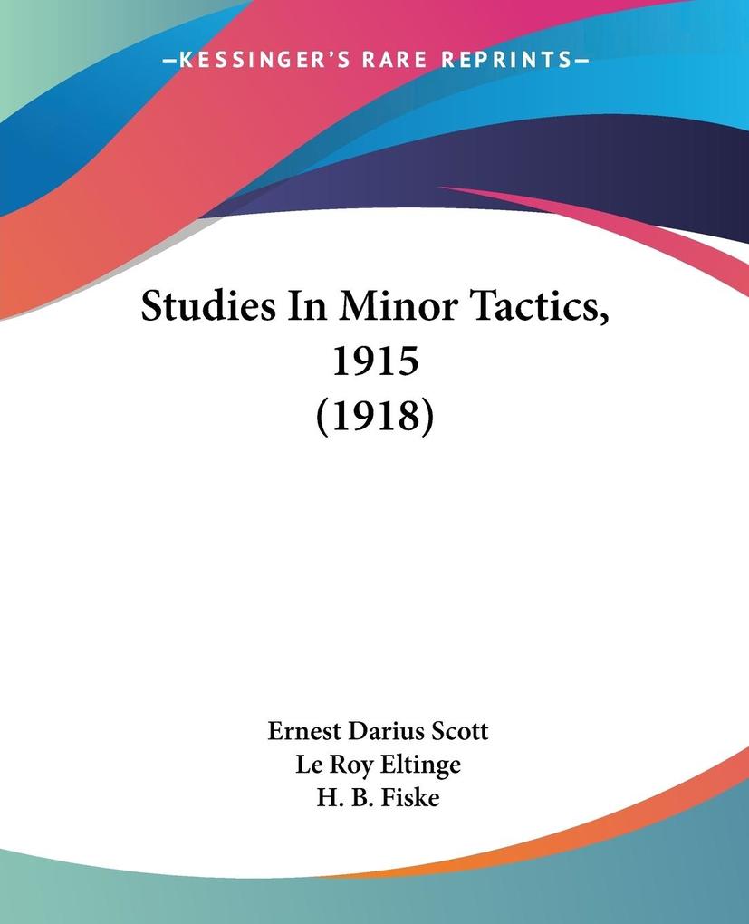 Studies In Minor Tactics 1915 (1918)