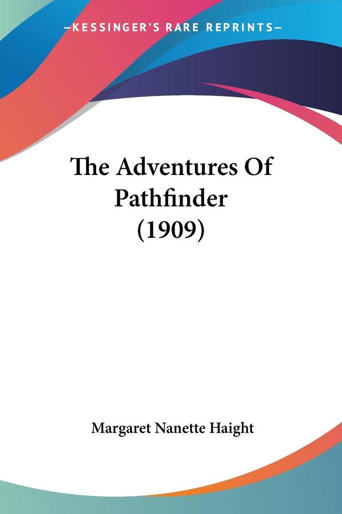 The Adventures Of Pathfinder (1909)