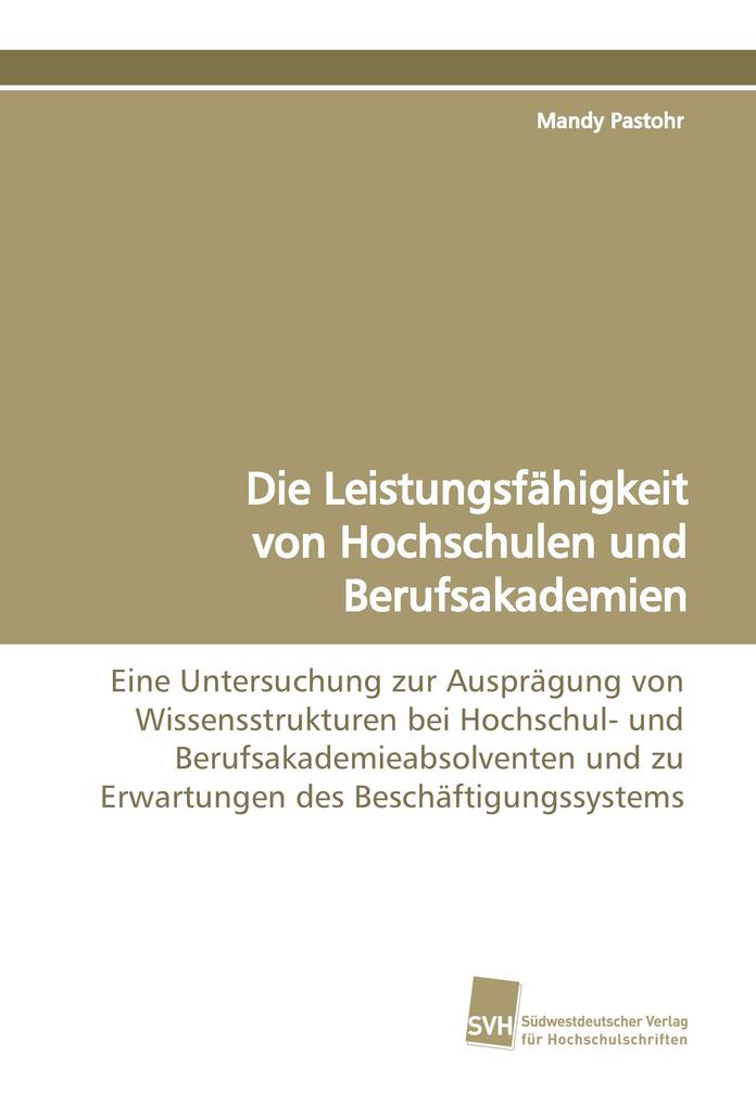 Die Leistungsfähigkeit von Hochschulen und Berufsakademien