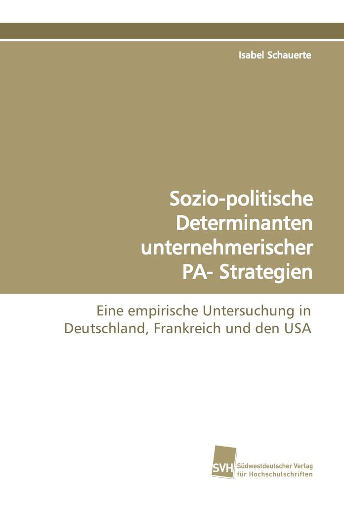 Sozio-politische Determinanten unternehmerischer PA- Strategien