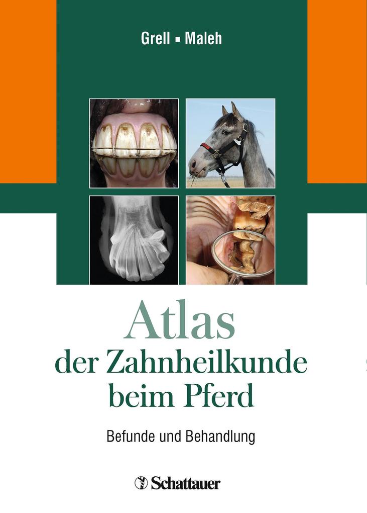 Atlas der Zahnheilkunde beim Pferd - Martin Grell/ Souel Maleh