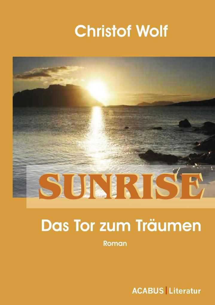 Sunrise - Das Tor zum Träumen