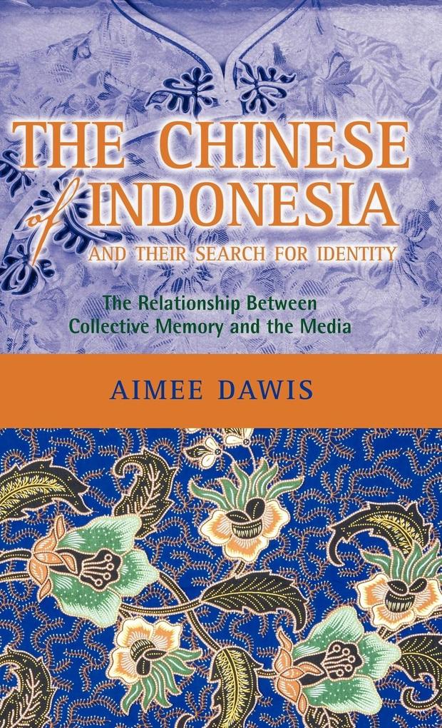 The Chinese of Indonesia and Their Search for Identity