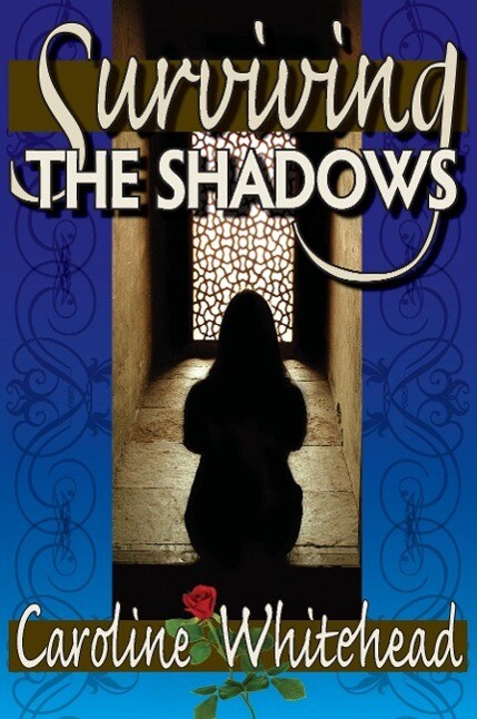 Surviving The Shadows - Caroline Whitehead