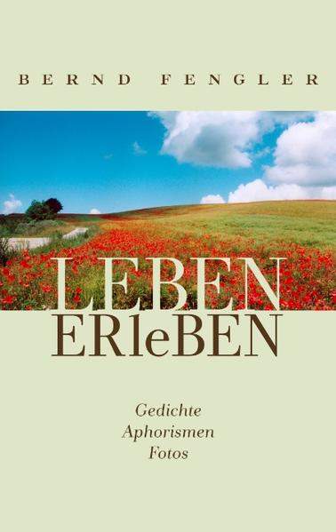 LEBEN-ERleBEN - Bernd Fengler