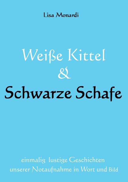 Weiße Kittel & Schwarze Schafe