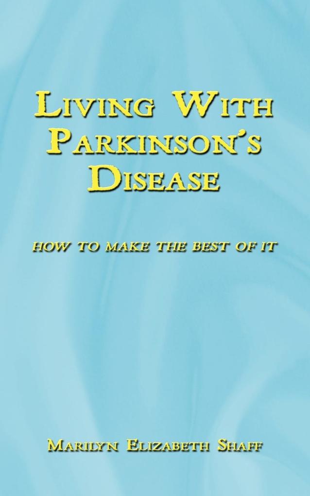 Living with Parkinson's Disease