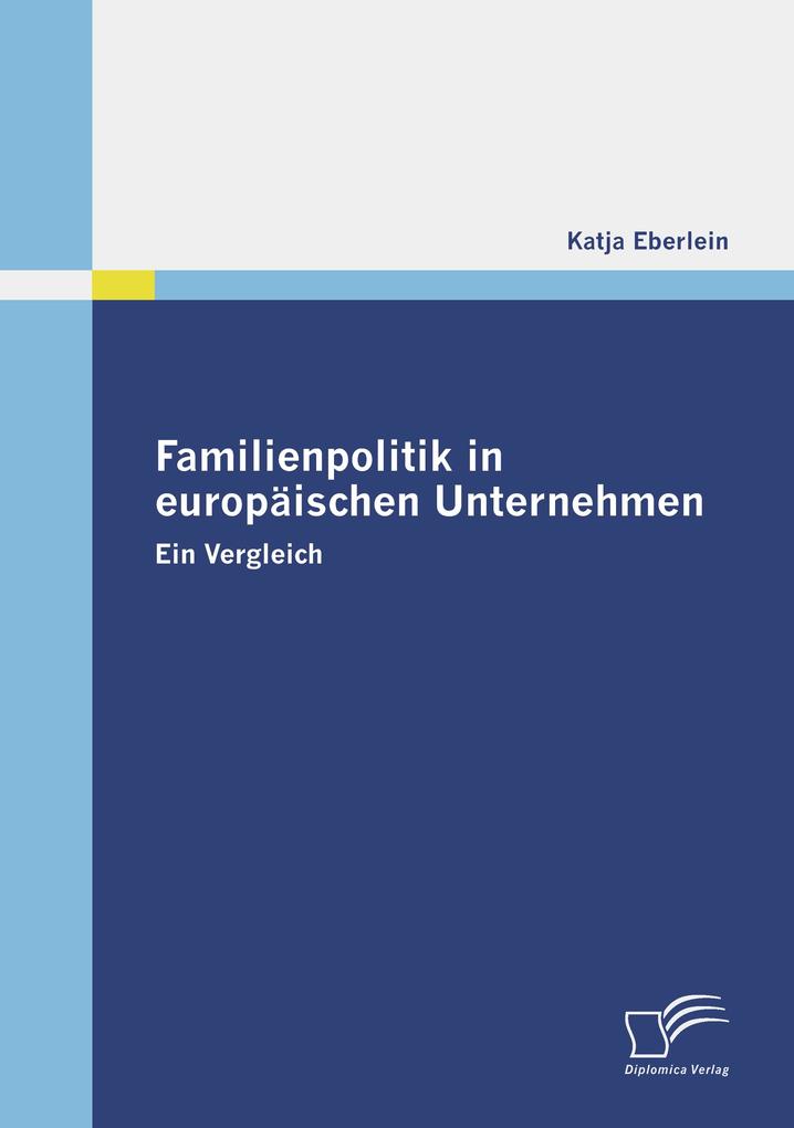 Familienpolitik in europäischen Unternehmen