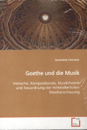 Goethe und die Musik - Annamária Formanek