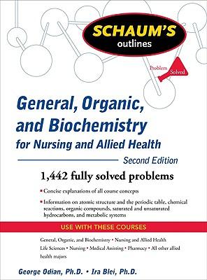 Schaum‘s Outline of General Organic and Biochemistry for Nursing and Allied Health