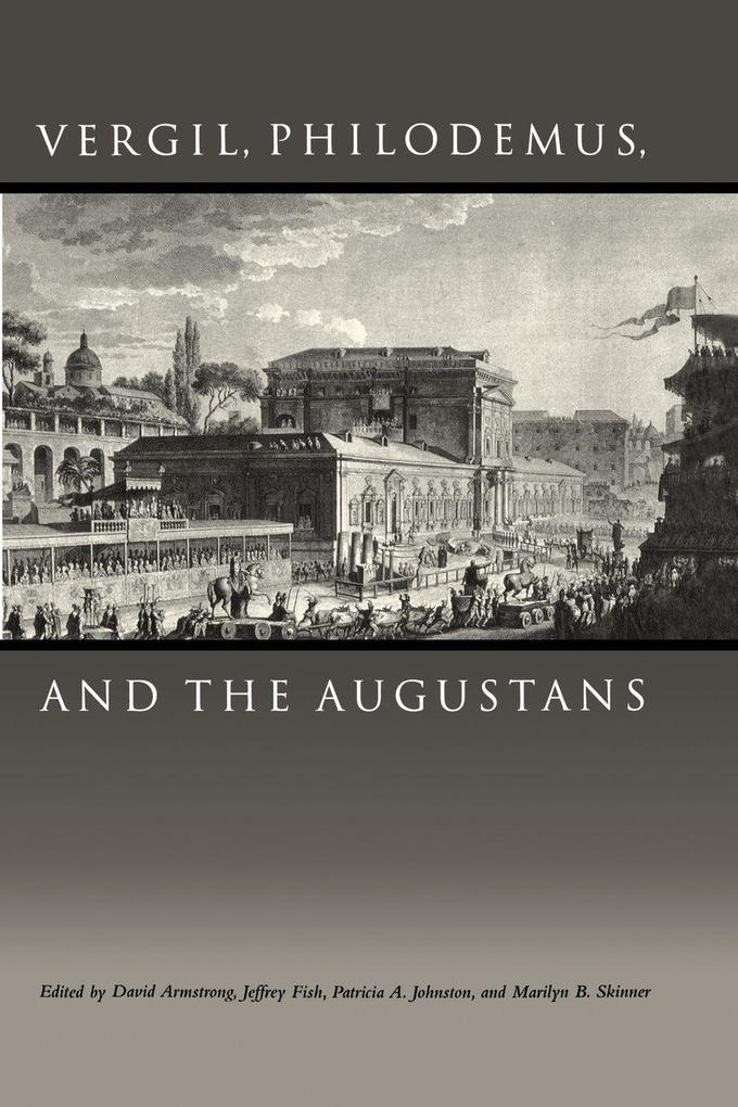 Vergil Philodemus and the Augustans