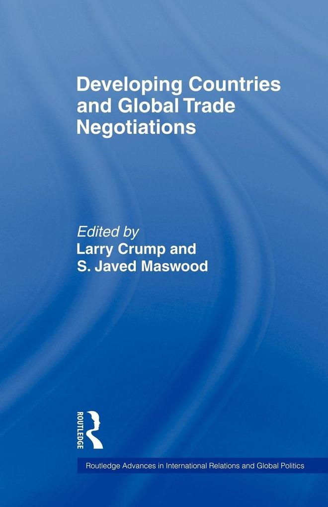 Developing Countries and Global Trade Negotiations