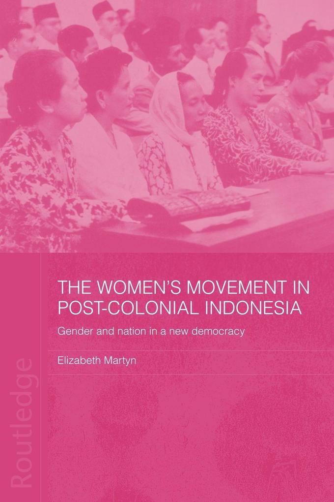 The Women's Movement in Postcolonial Indonesia