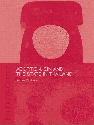 Abortion Sin and the State in Thailand