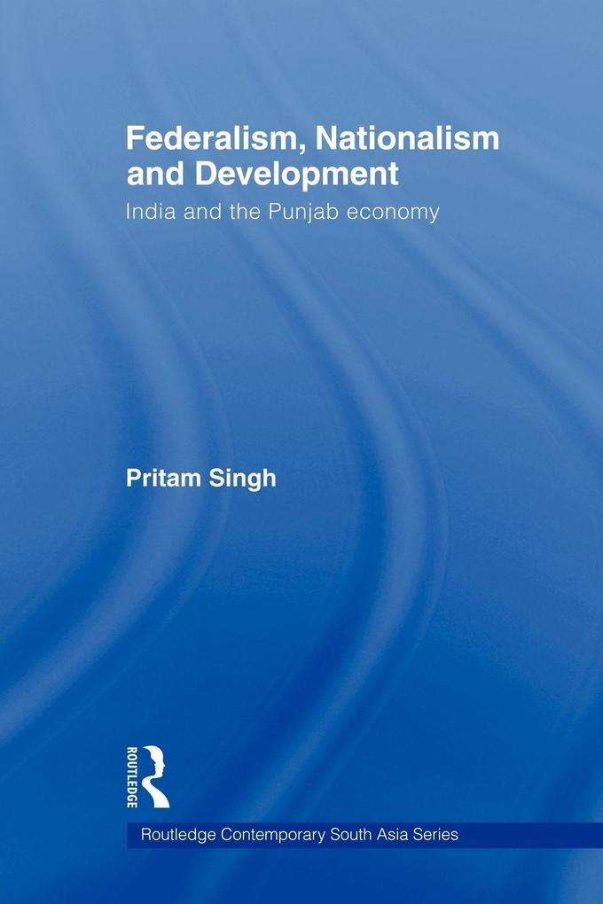 Federalism Nationalism and Development
