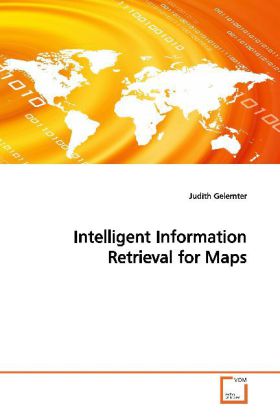 Intelligent Information Retrieval for Maps - Judith Gelernter