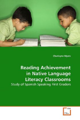 Reading Achievement in Native Language Literacy Classrooms