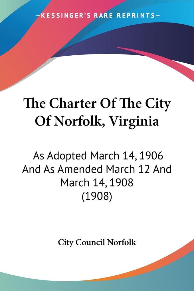 The Charter Of The City Of Norfolk Virginia
