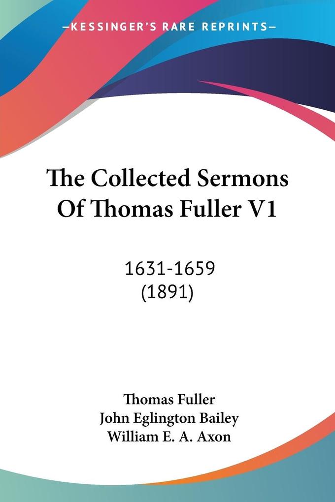 The Collected Sermons Of Thomas Fuller V1