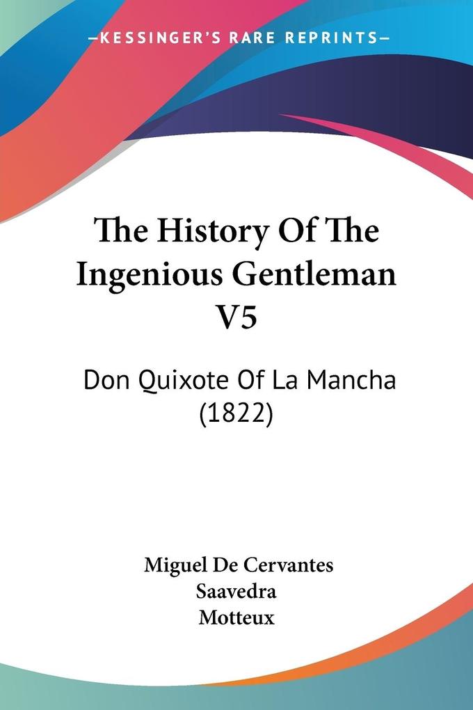 The History Of The Ingenious Gentleman V5 - Miguel De Cervantes Saavedra