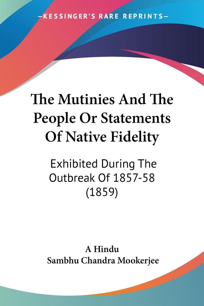 The Mutinies And The People Or Statements Of Native Fidelity