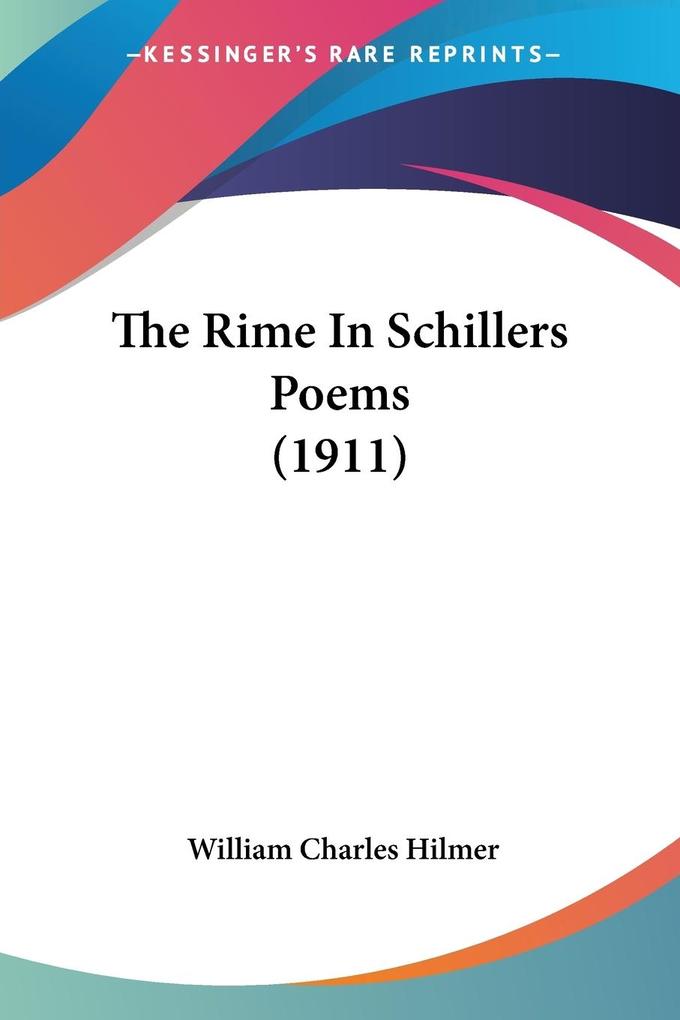 The Rime In Schillers Poems (1911)