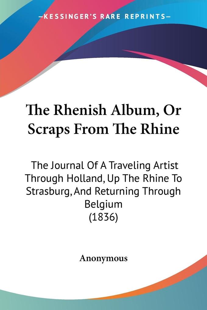 The Rhenish Album Or Scraps From The Rhine