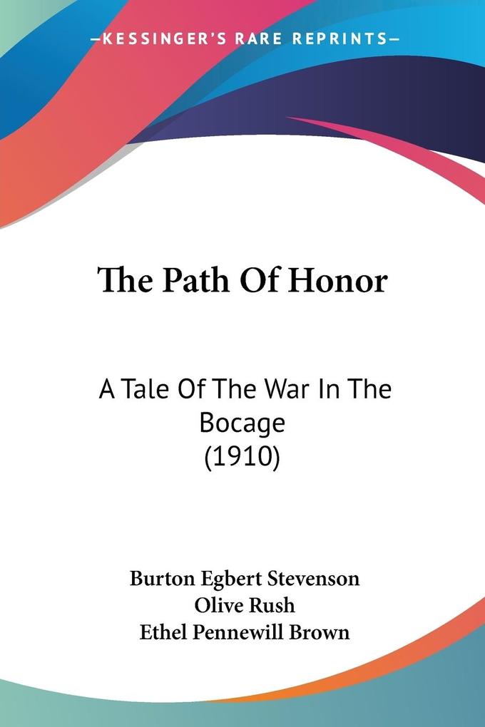 The Path Of Honor - Burton Egbert Stevenson