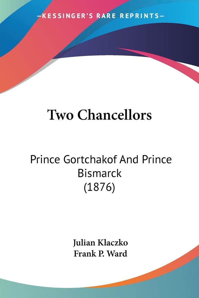 Two Chancellors - Julian Klaczko