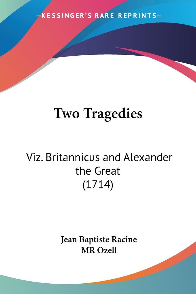 Two Tragedies - Jean Baptiste Racine